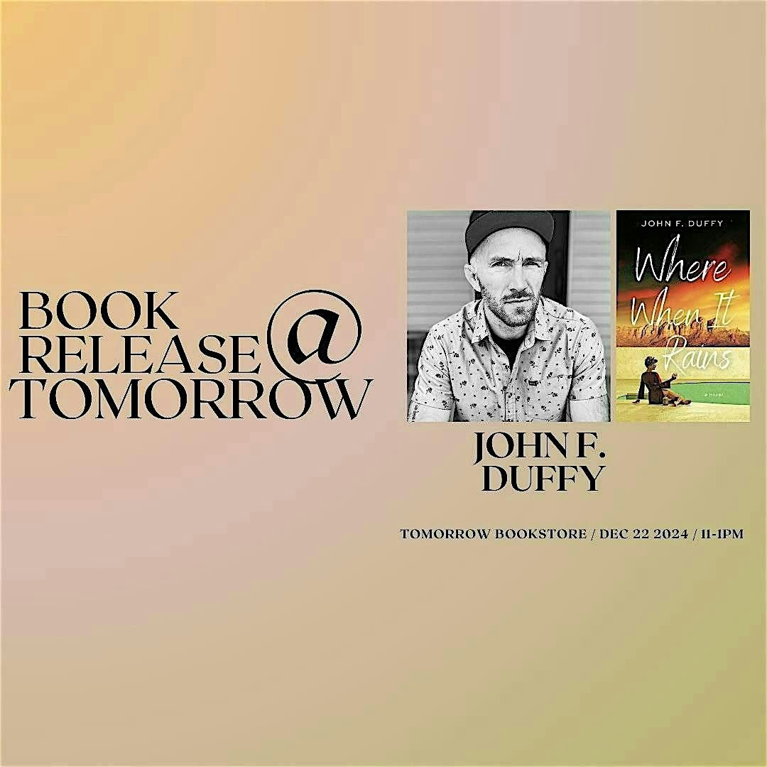 Book Release : John F. Duffy's "Where When It Rains"