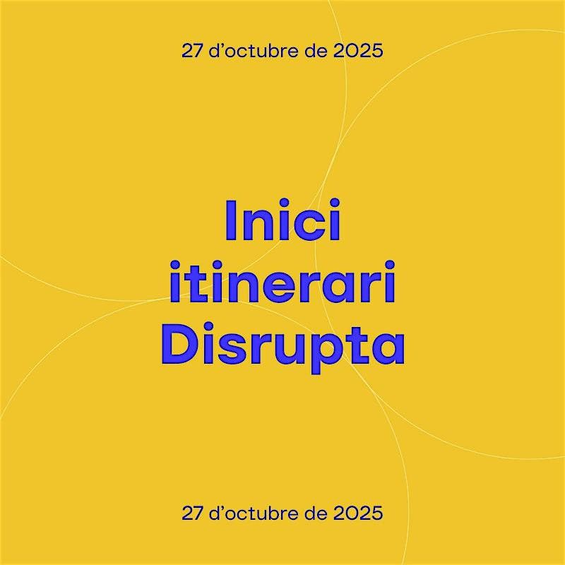 ImpacTech - Itinerari Disrupta