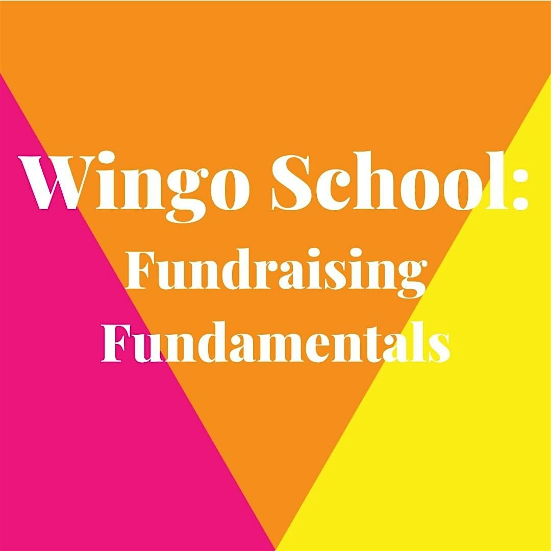 Wingo School: Fundraising Fundamentals