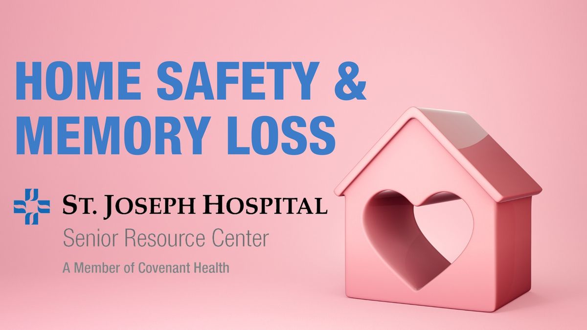Home Safety & Memory Loss