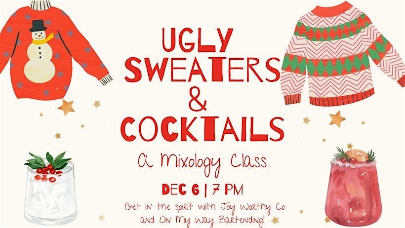 \u201cMix and Sip\u201d Ugly Sweater Holiday Bash!