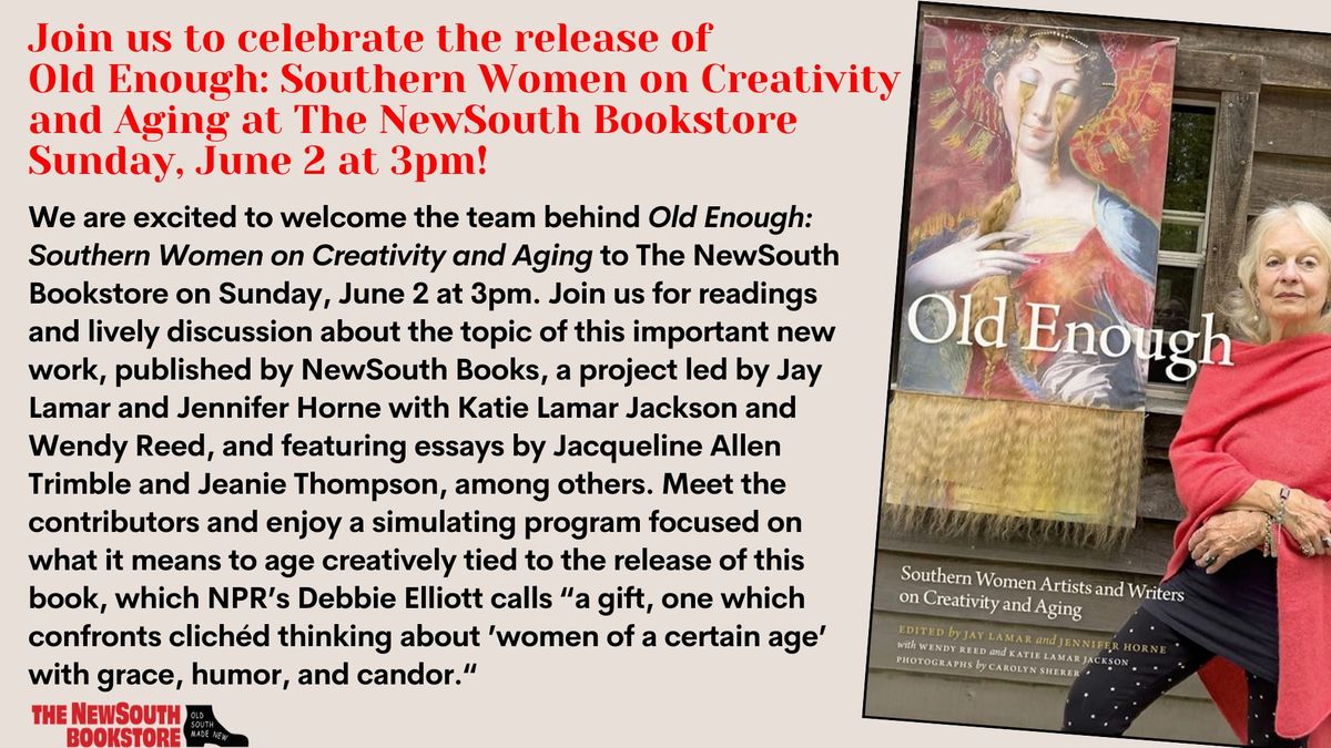 Join us to celebrate the release of Old Enough at The NewSouth Bookstore Sunday, June 2 at 3pm!