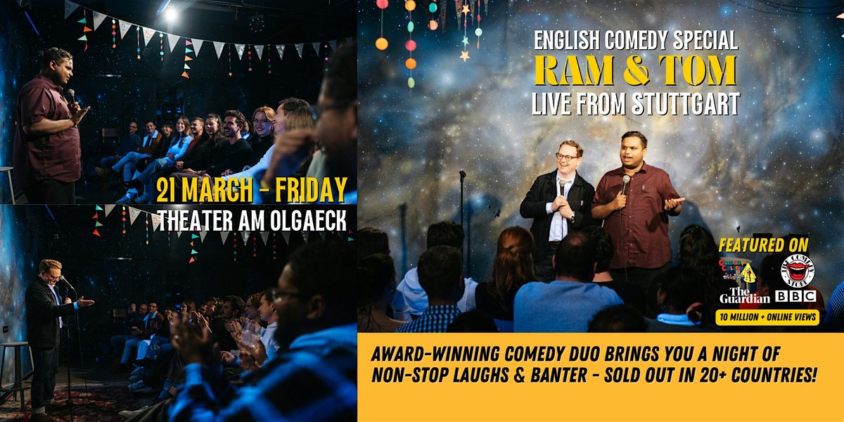 Ram and Tom - Standup Comedy Special in English - Stuttgart