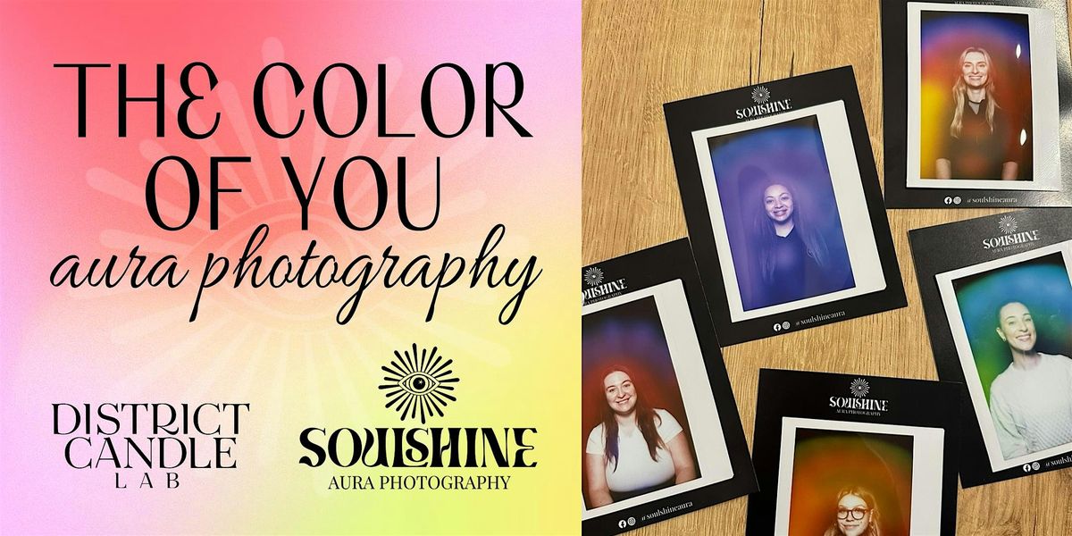 The Color of You: Polaroid Aura Reading at District Candle Lab
