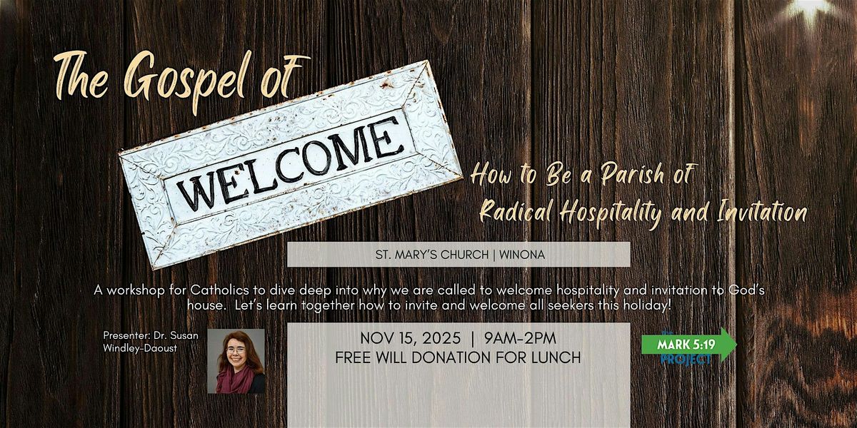 The Gospel of Welcome:Becoming a Parish of Radical Hospitality & Invitation
