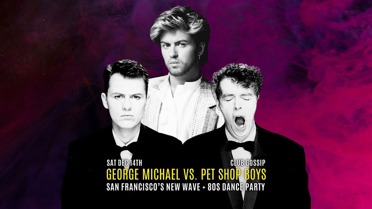 Pet Shop Boys vs George Michael