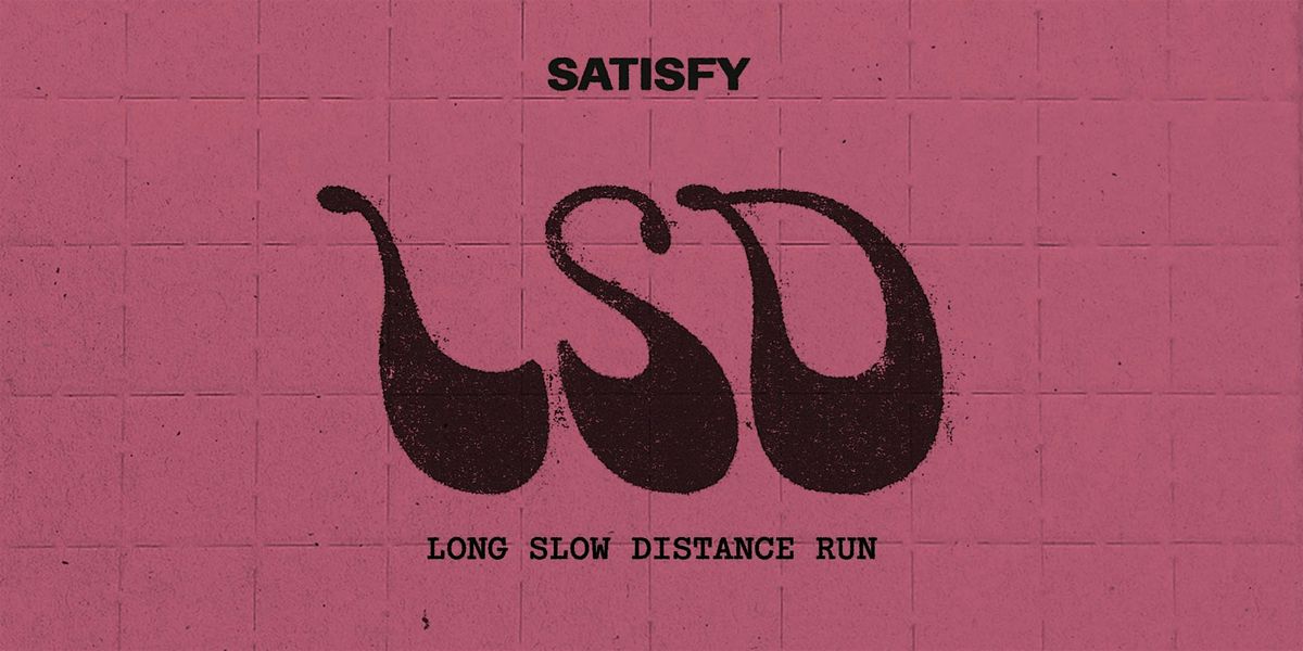 SATISFY HONG KONG LSD RUN #7