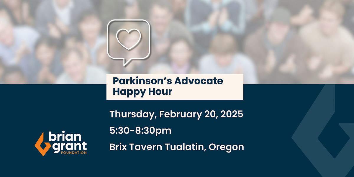 Parkinson\u2019s Advocate Happy Hour