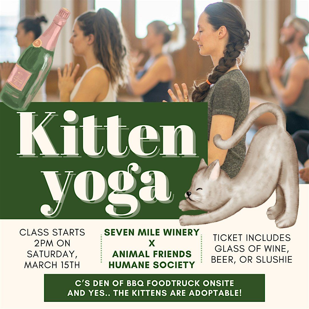 Kitten Yoga at Seven Mile Winery (2pm class)