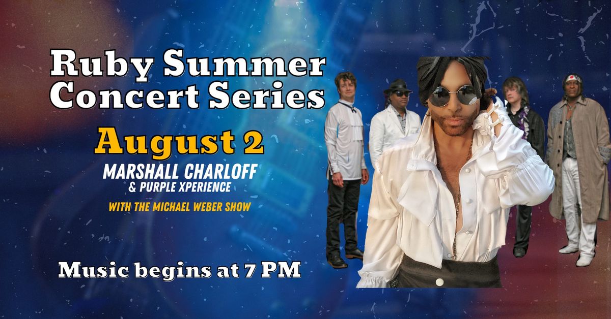 Ruby Summer Concert Series: Marshall Charloff & Purple Xperience