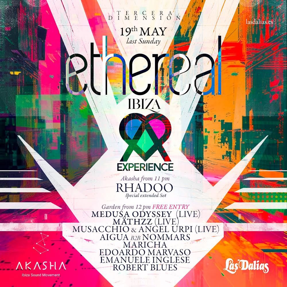 ETHEREAL IBIZA - AMORE FESTIVAL  "TERCERA DIMENSI\u00d3N" (Las Dalias & Akasha)