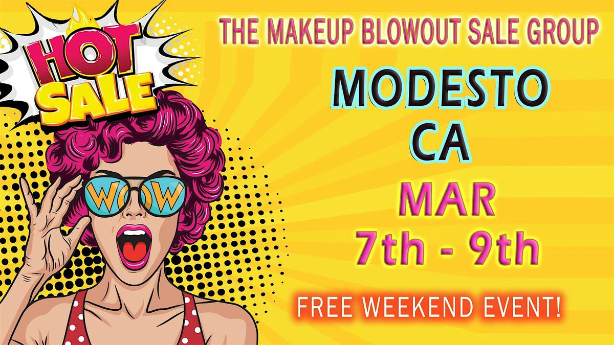 Modesto, CA - Makeup Blowout Sale Event!