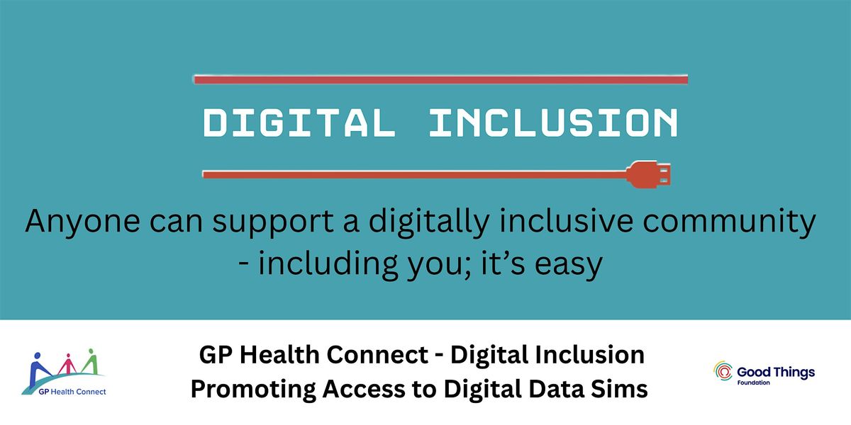 GP Health Connect Digital Inclusion - Promoting Access to Digital Data SIM