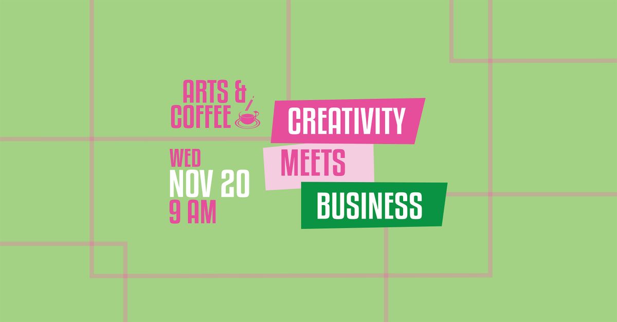 Arts & Coffee: When Creativity Meets Business