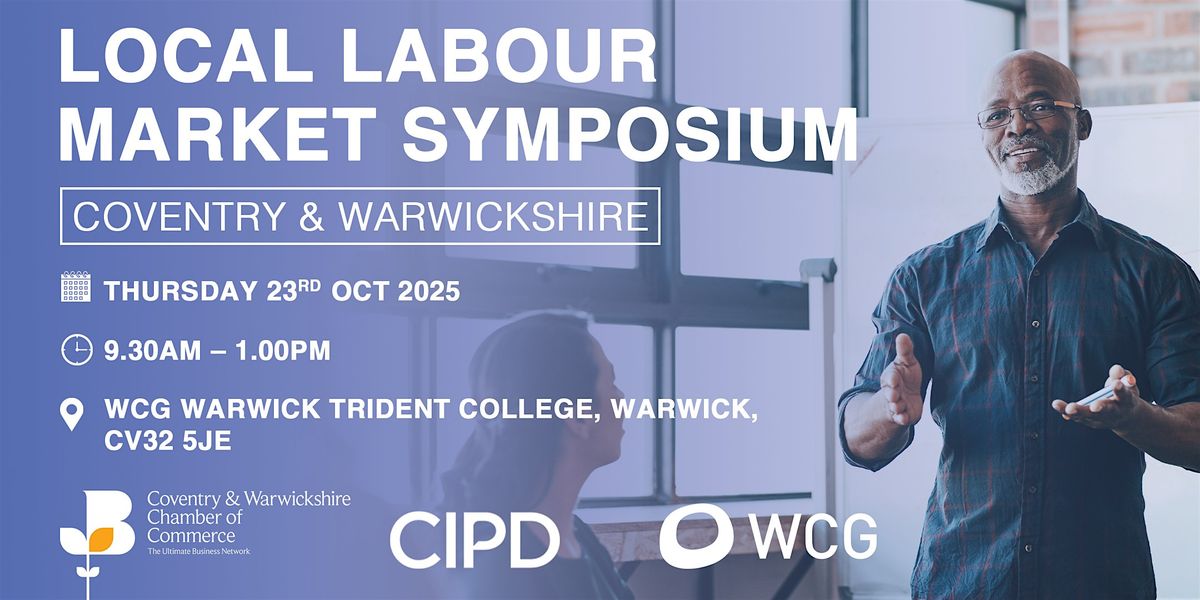 Coventry & Warwickshire's Local Labour Market Symposium