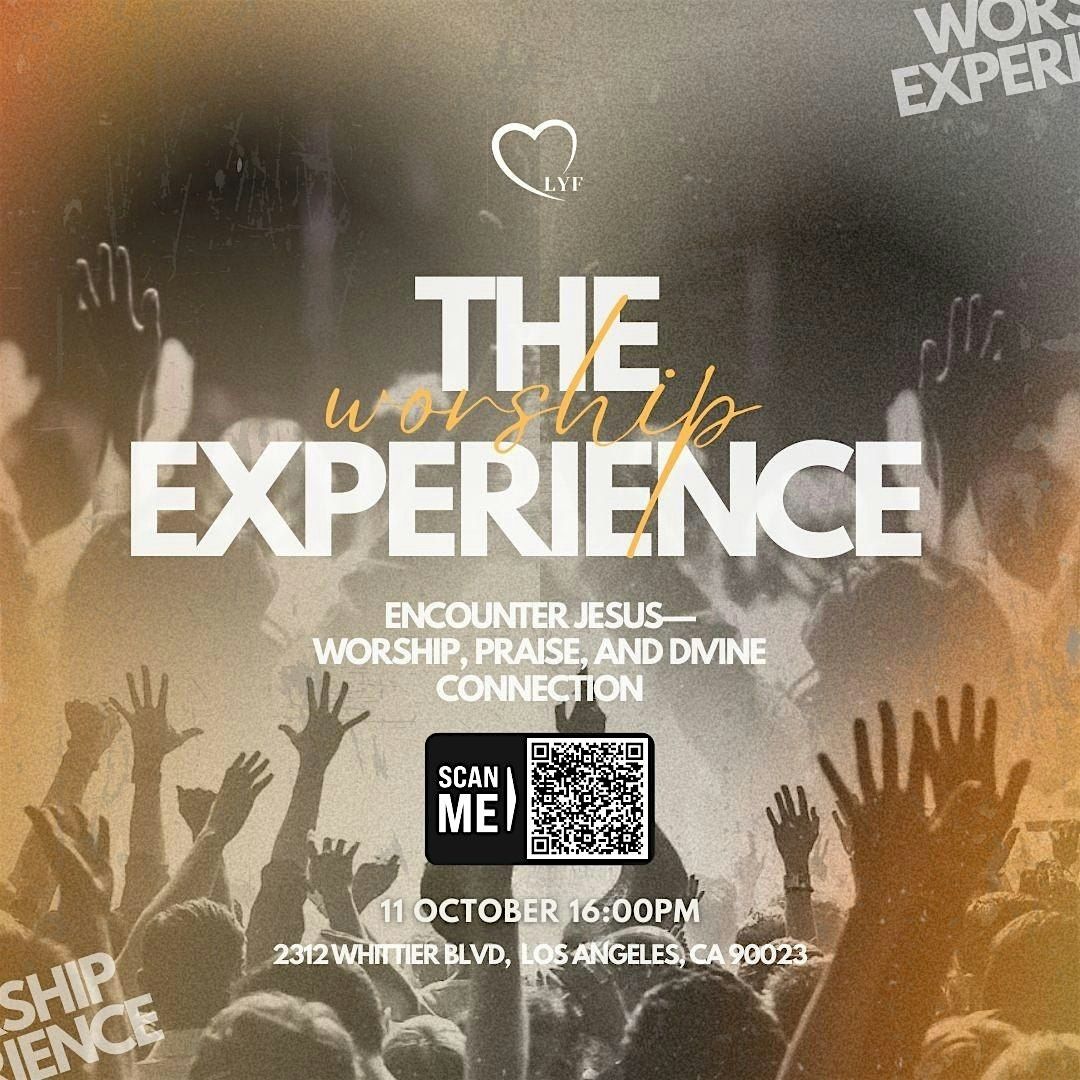 Worship Experience LA \u2013 A Night of Music, Spoken Word, Mingle & Theatre