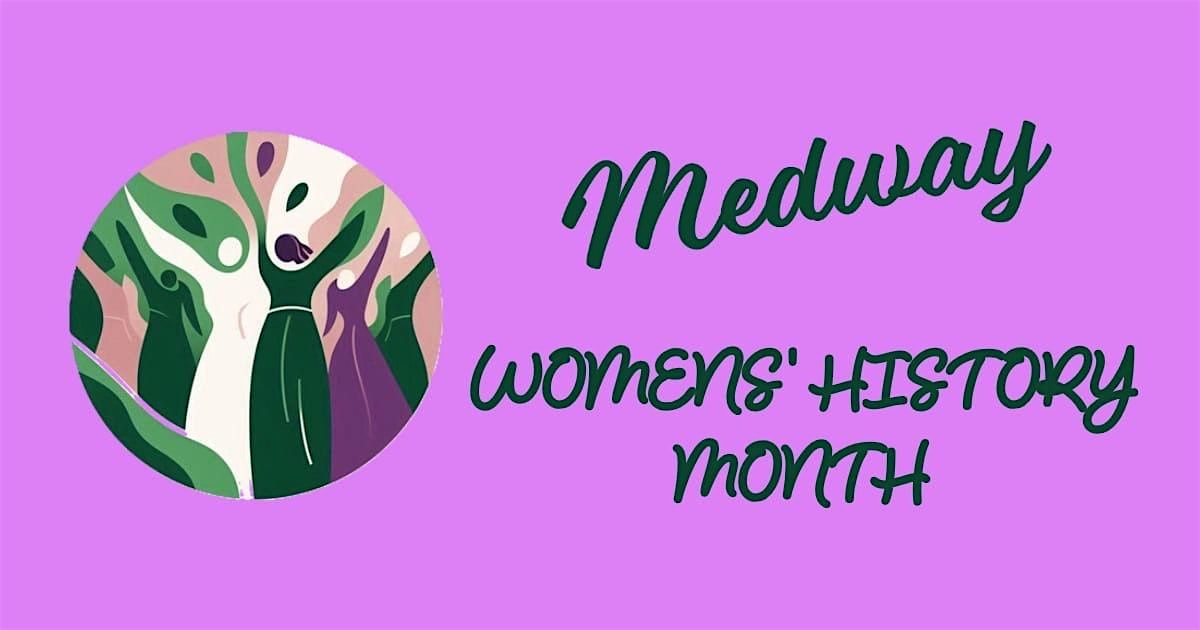 Medway Women's History Month