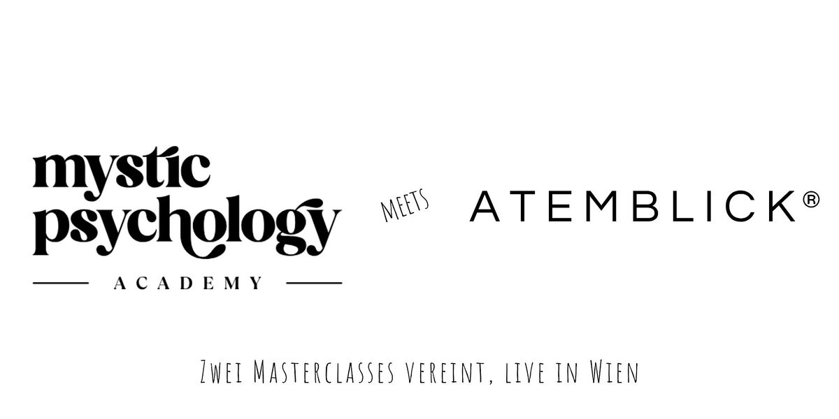MYSTIC PSYCHOLOGY meets ATEMBLICK\u00ae