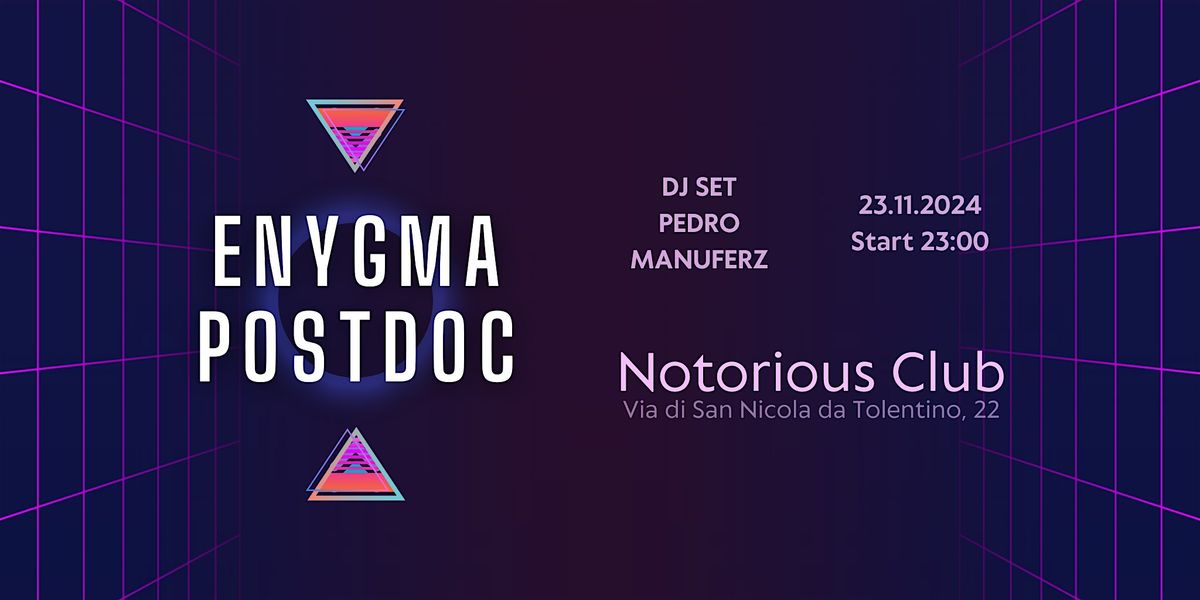 Enygma X Postdoc @Notorious Club