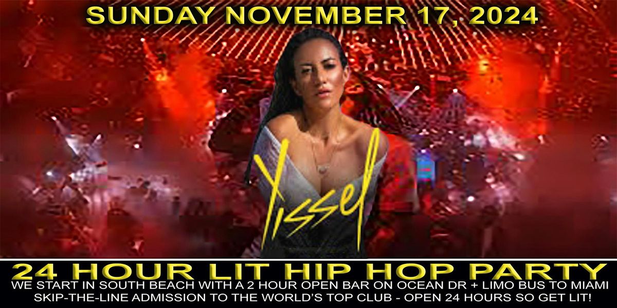 MIAMI  - SOUTH BEACH - YISSEL SUNDAY  ALL INCLUSIVE HIP HOP TOUR