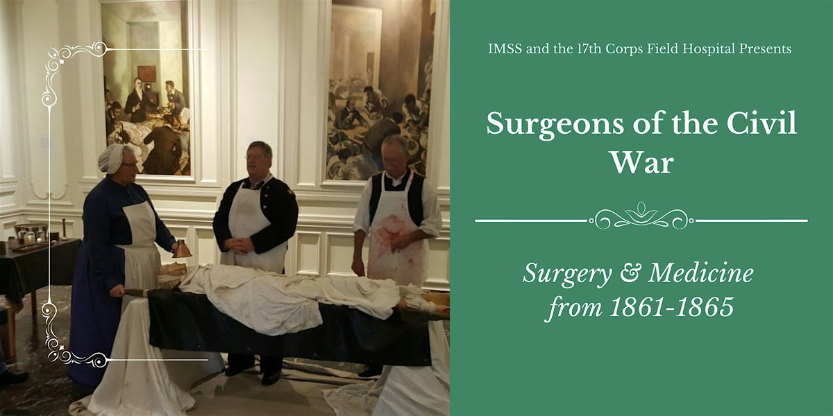 Surgeons of the Civil War: Surgery & Medicine from 1861-1865