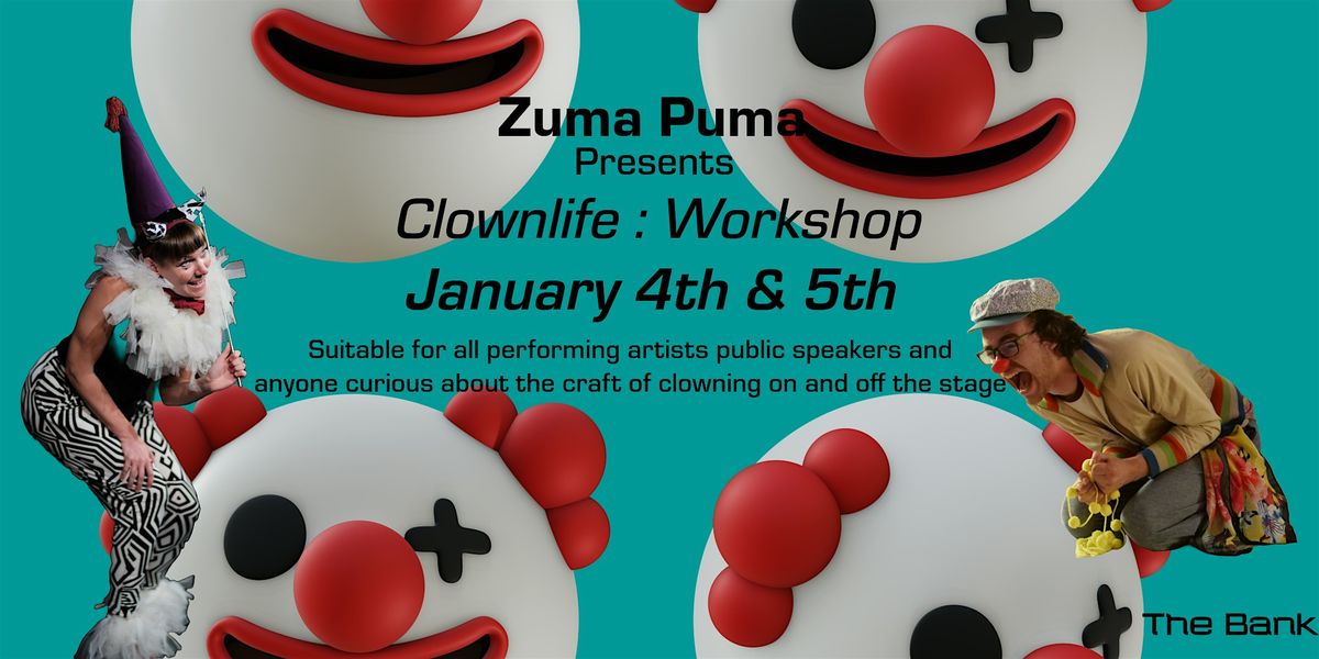 Clown Life : 2 day Workshop