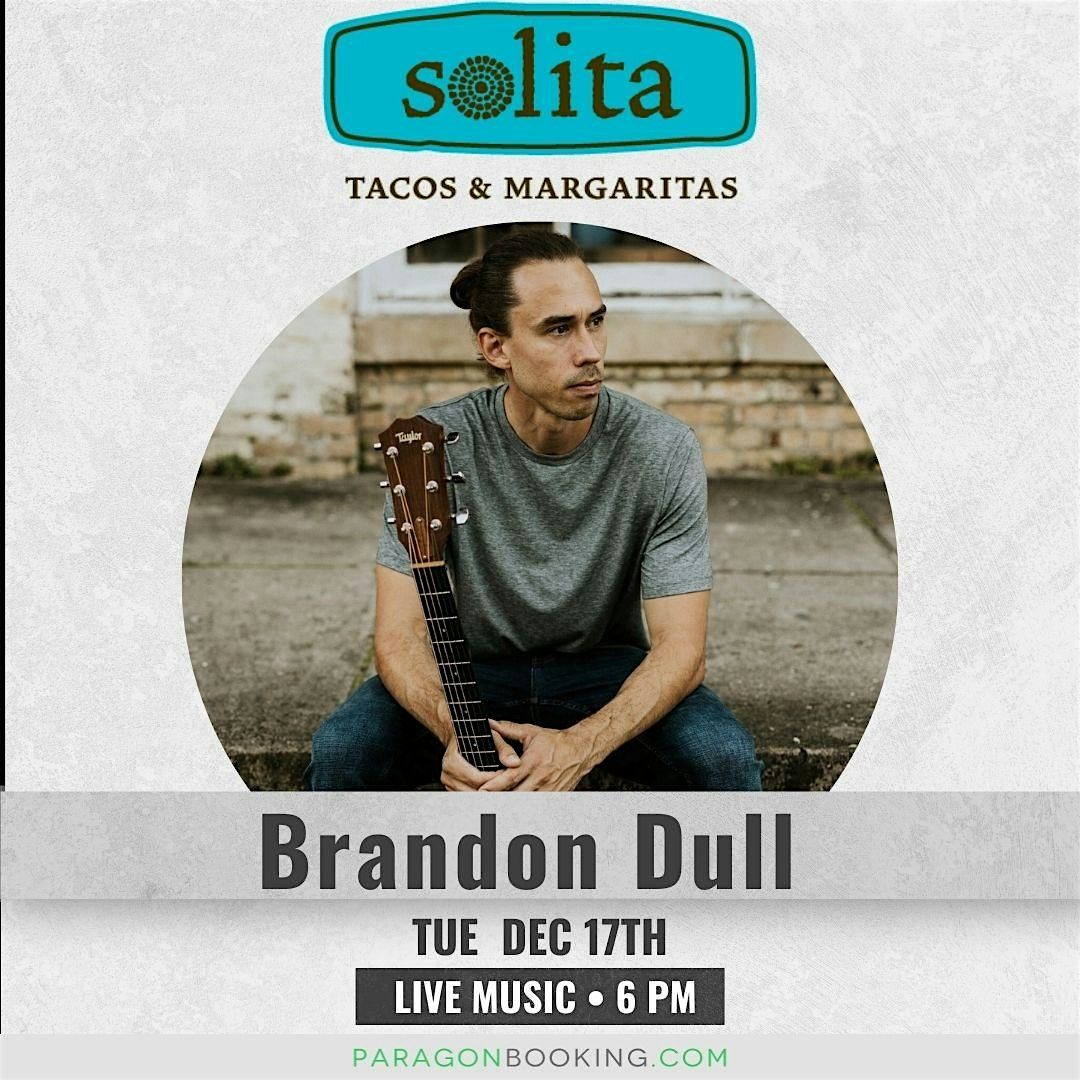 Taco Tuesday Fiesta :  Live Music in Orlando FL featuring Brandon Dull at Solita Tacos & Margaritas (Orlando)