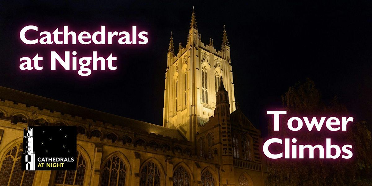 Cathedrals at Night, Tower Climbs