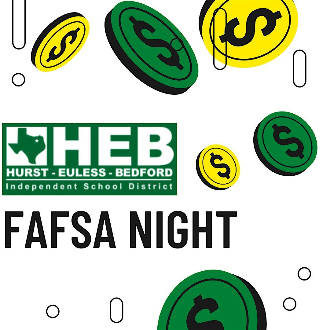 2024\/2025 HEB ISD FAFSA HELP NIGHT