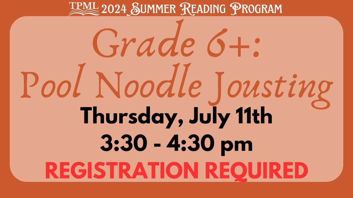 Grade 6+: Pool Noodle Jousting