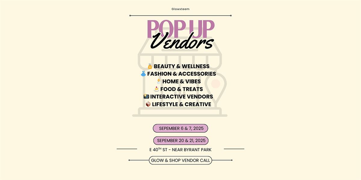 POP UP SHOP - Glow & Shop (VENDORS NEEDED)