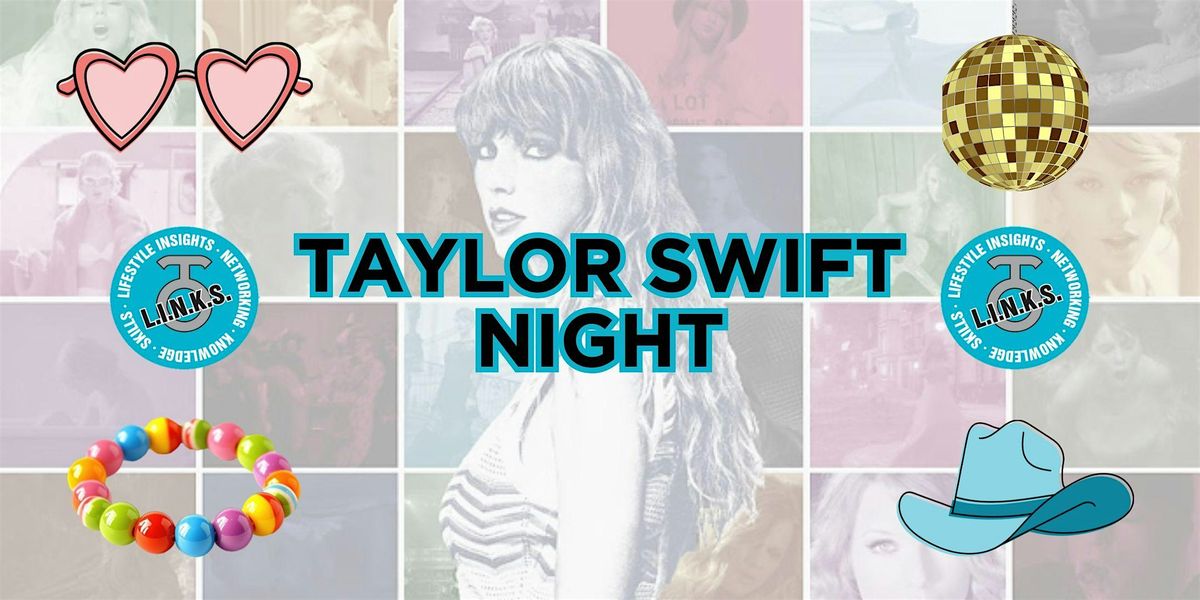 L.I.N.K.S. Social - Taylor Swift Night