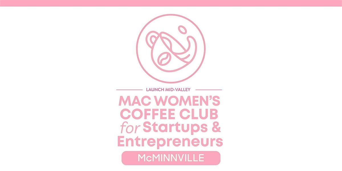 Mac Women's Coffee Club for Startups and Entrepreneurs