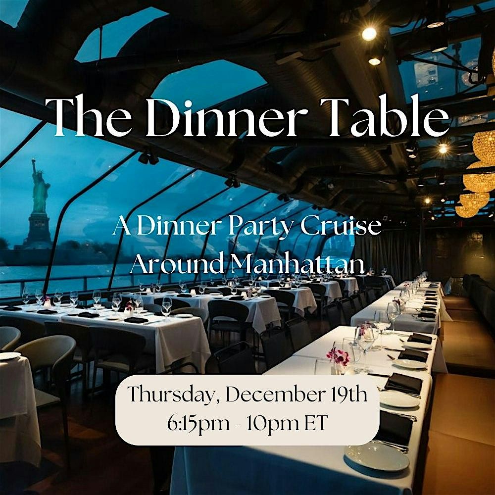 The Dinner Table Aboard The Bateaux: A Dinner Party Cruise Around Manhattan