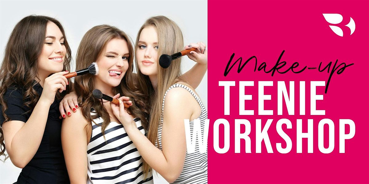 Make-Up Teenie Workshop f\u00fcr M\u00e4dels von 13-17 Jahren