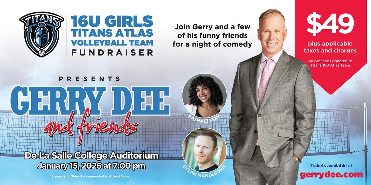 COMEDY NIGHT: Gerry Dee and Friends Titans Atlas 16U Fundraiser