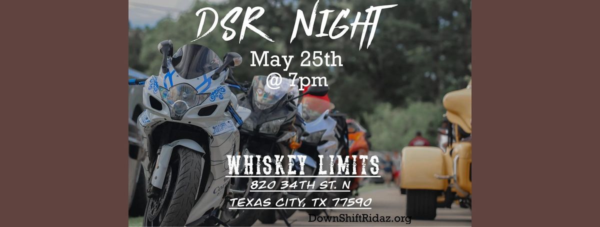 DSR Night At Whiskey Limits