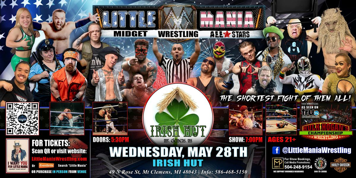 Mt Clemens, MI- Little Mania Midget Wrestling @ Irish Hut