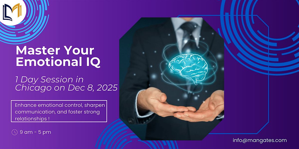 Master Your Emotional IQ - 1 Day Session in Chicago on Dec 8