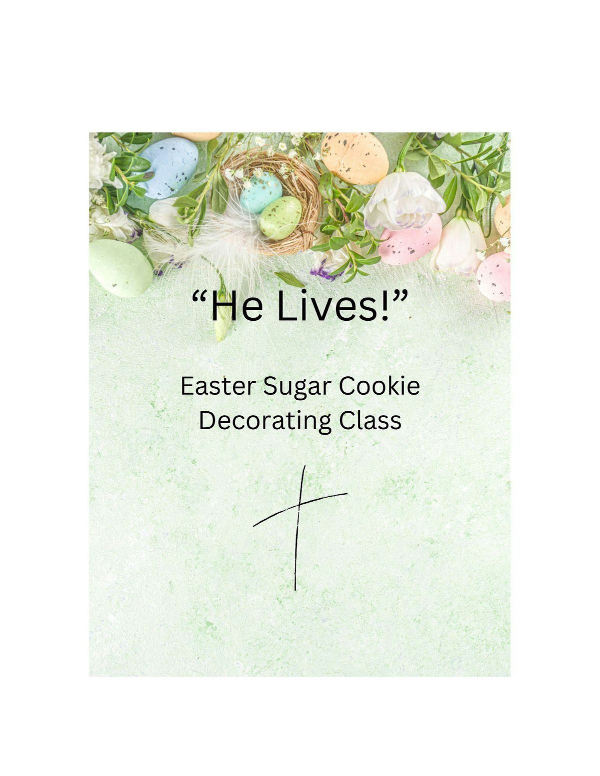 "He Lives!" Easter Sugar Cookie Decorating Class