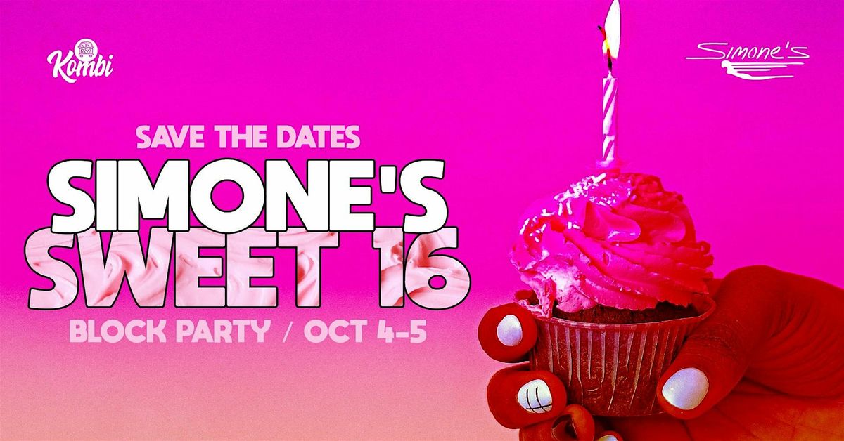 Simone's Bar Sweet 16 Anniversary Celebration and 1st Annual Block Party.