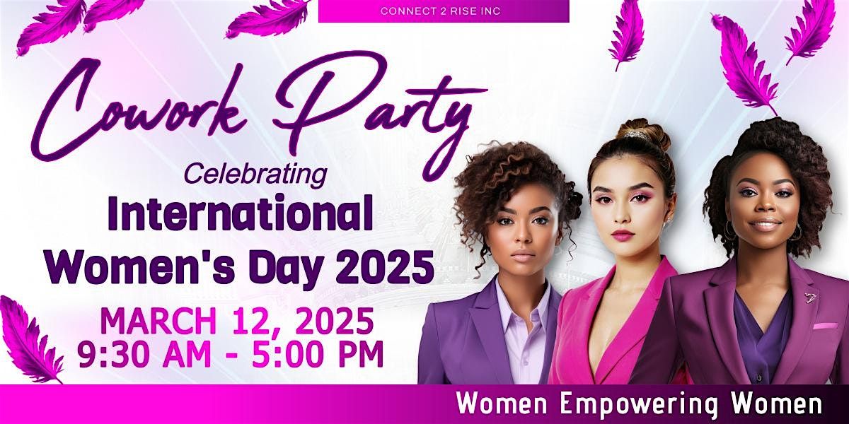 International Women's Day Cowork Party - Women Empowering Women