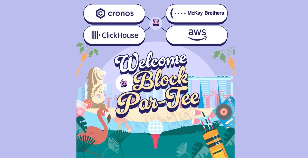 Block Par-Tee with Cronos, AWS, ClickHouse & McKay Brothers