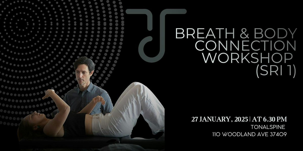 Breath & Body  Connection Workshop (SRI 1)