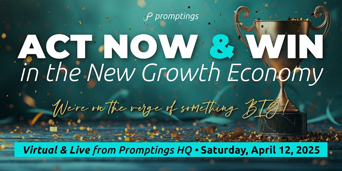 Act Now & Win in the New Growth Economy