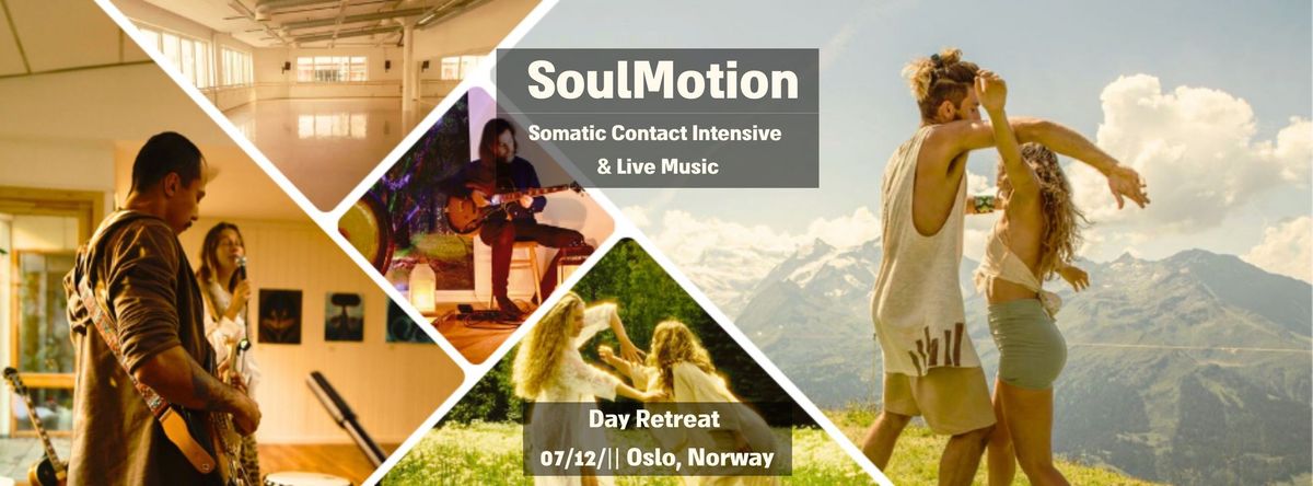 SoulMotion || Somatic Contact Intensive & Live Music