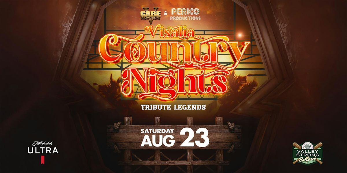Visalia Country Nights - Tribute Legends