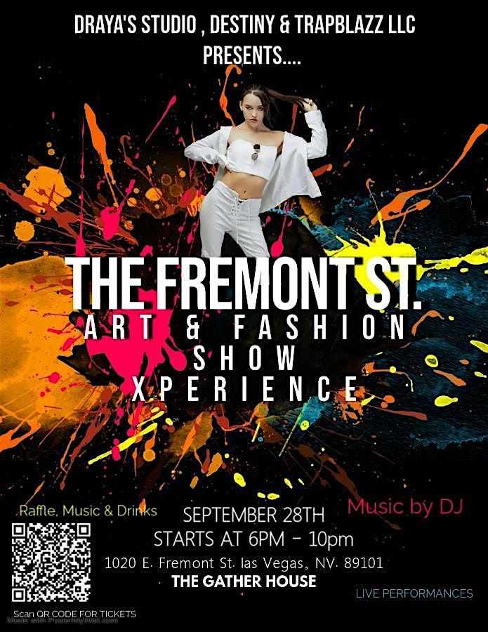 The Fremont St, Art & Fashion Show Xperience