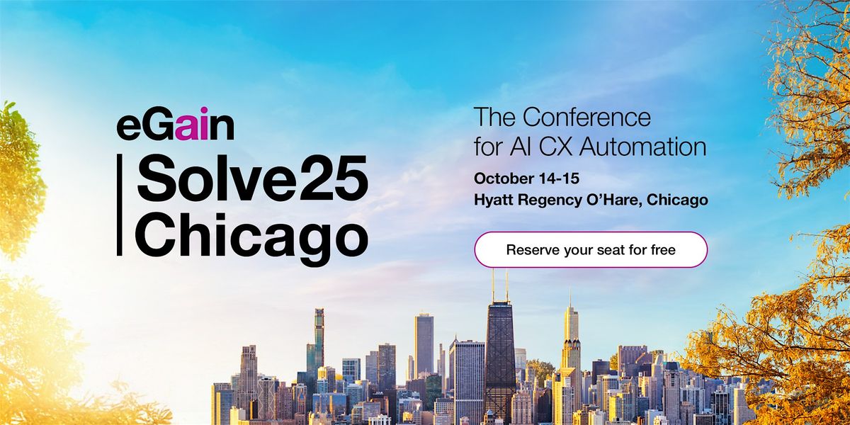 eGain Solve25 - Conference for AI CX Automation