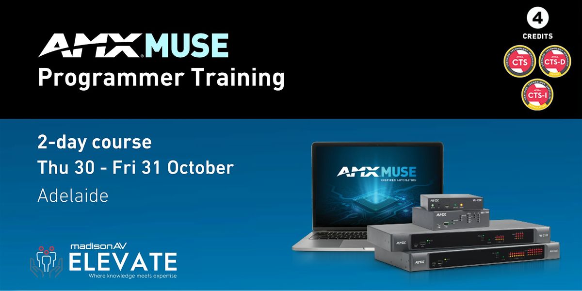 AMX MUSE Programmer Training - Adelaide